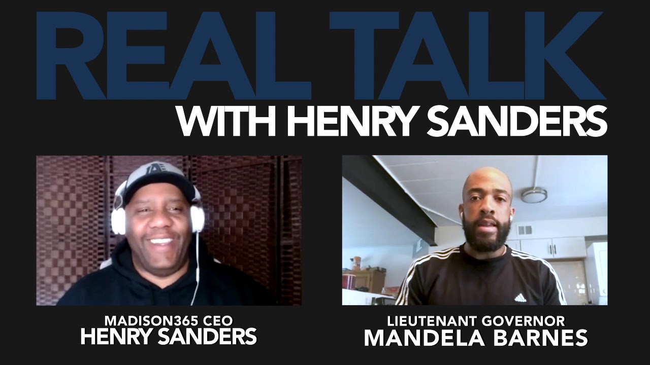 Real Talk with Henry Sanders COVID19 Update: Lt. Gov. Mandela Barnes