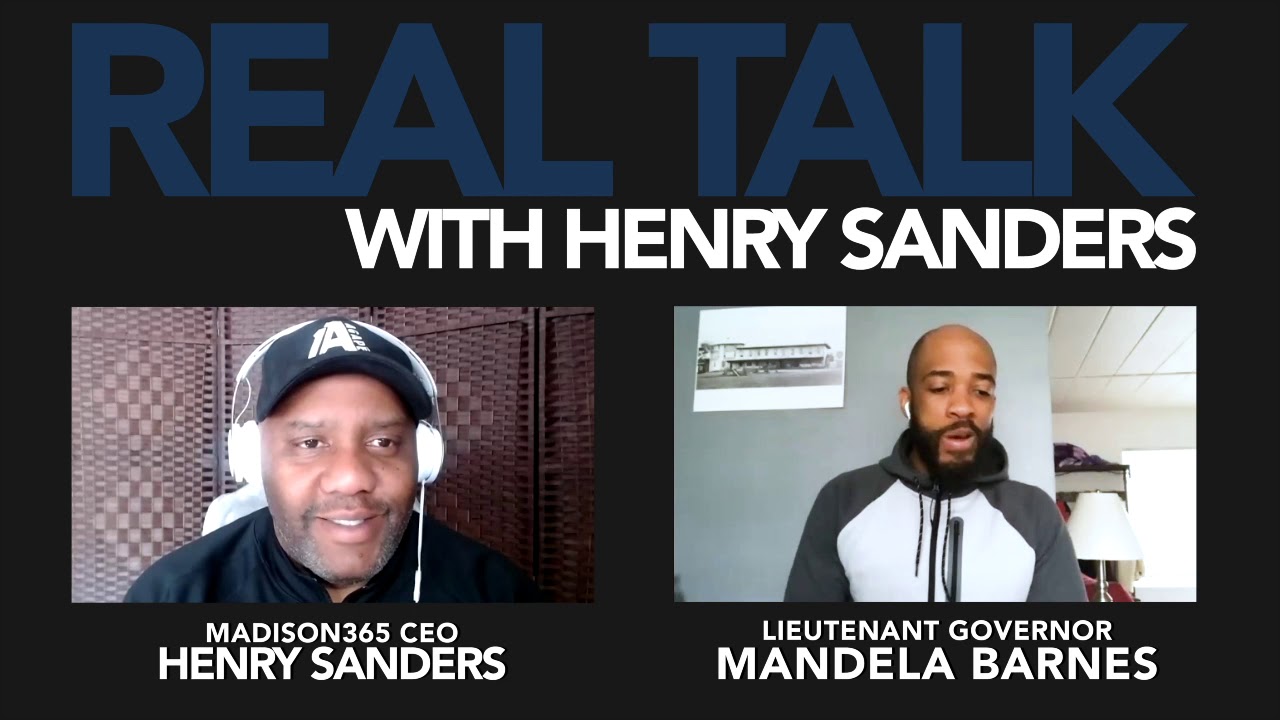 Real Talk with Henry Sanders COVID19 Update: Lt. Gov. Mandela Barnes