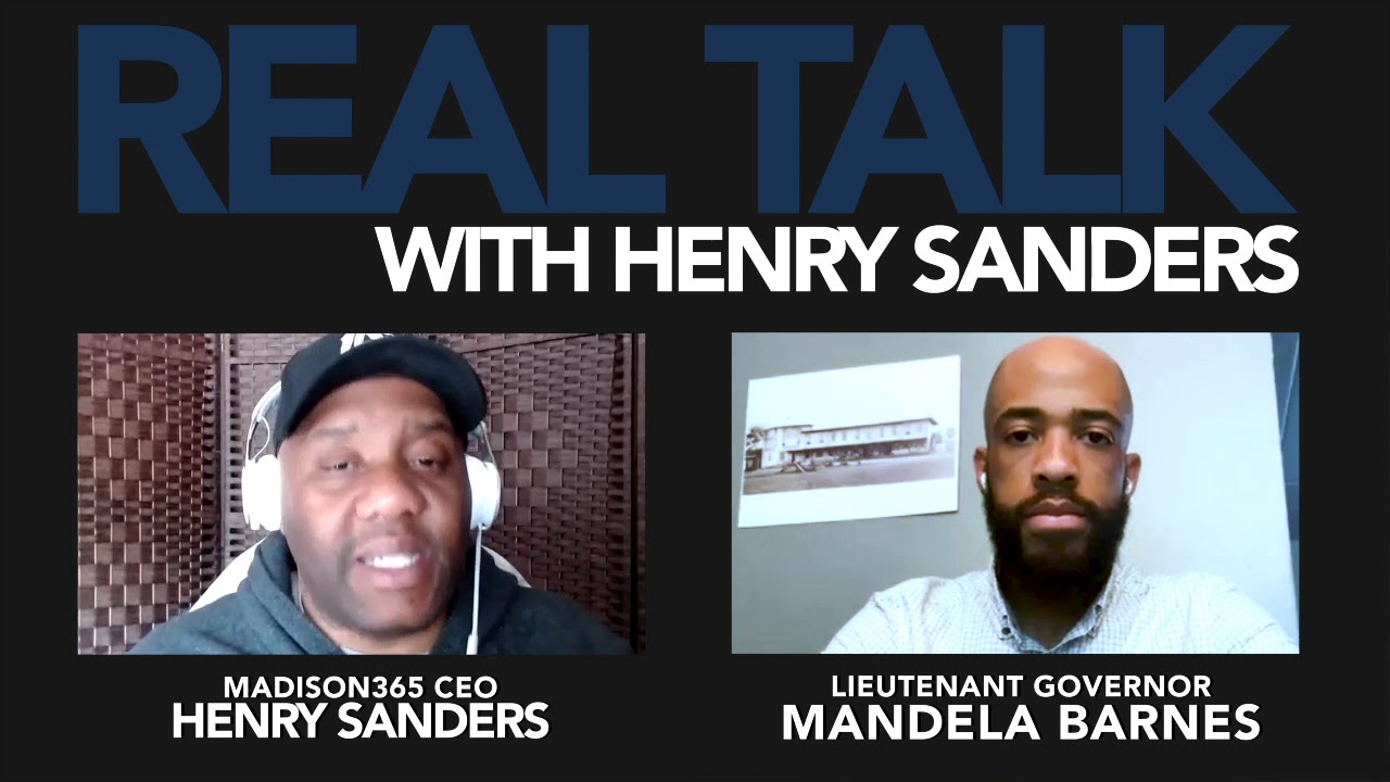 Real Talk with Henry Sanders COVID19 update: Lt. Gov. Mandela Barnes