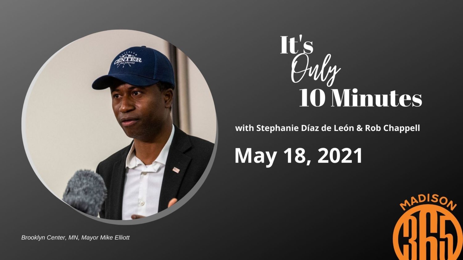 It’s Only 10 Minutes: May 18
