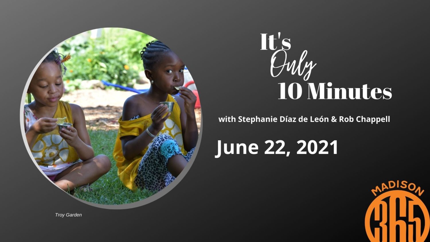 It’s Only 10 Minutes: June 22