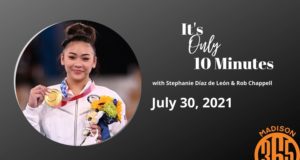 It’s Only 10 Minutes: July 30