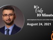 It’s Only 10 Minutes: August 24