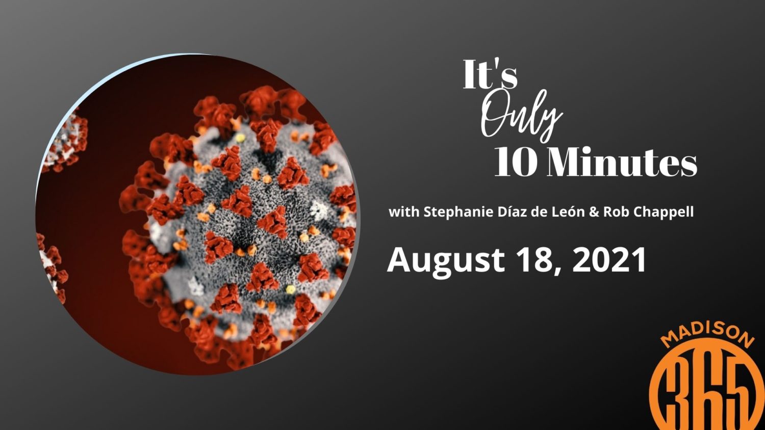 It’s Only 10 Minutes: August 18