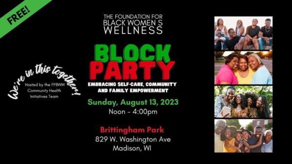 1st Annual Foundation For Black Womens Wellness Block Party Madison365 