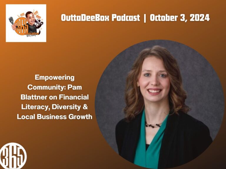 OuttaDeeBox Podcast: Pam Blattner on Financial Literacy, Diversity & Local Business Growth