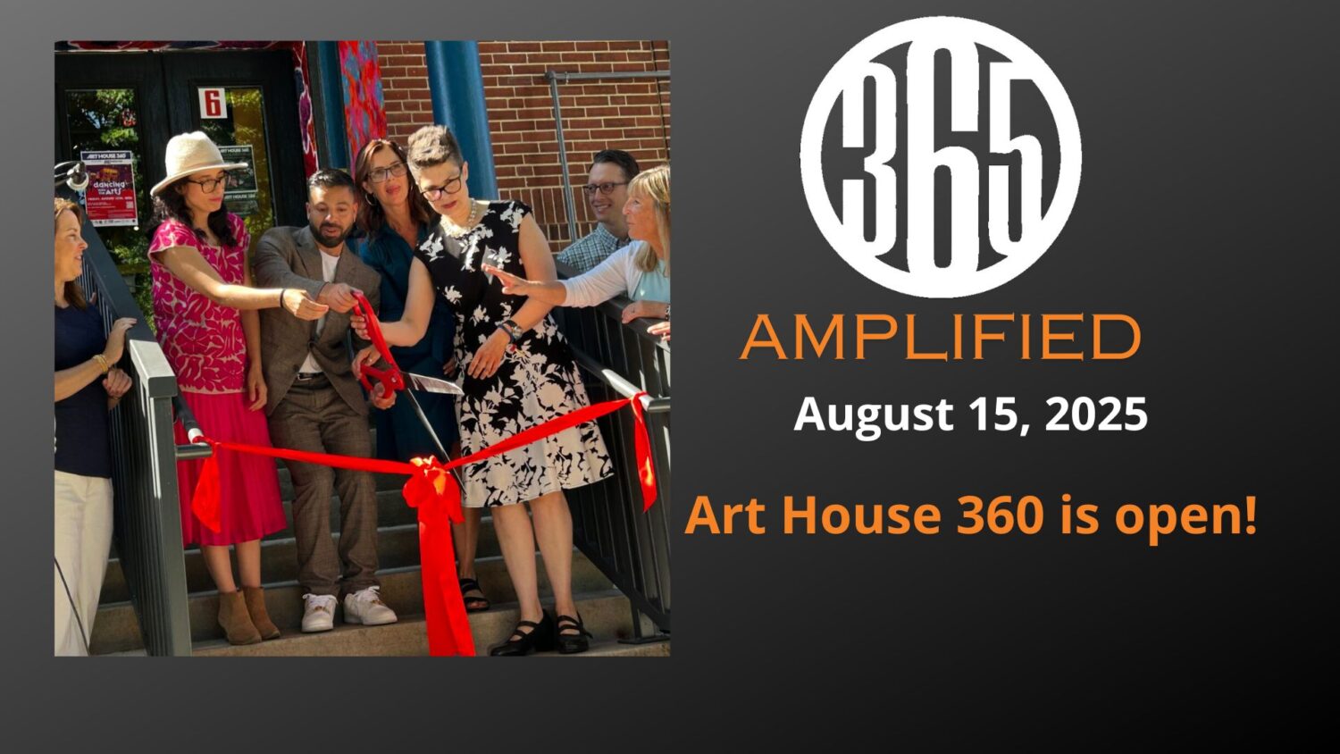 365 Amplified: Art House 360 is open! 365 Amplified: Art House 360 is open!