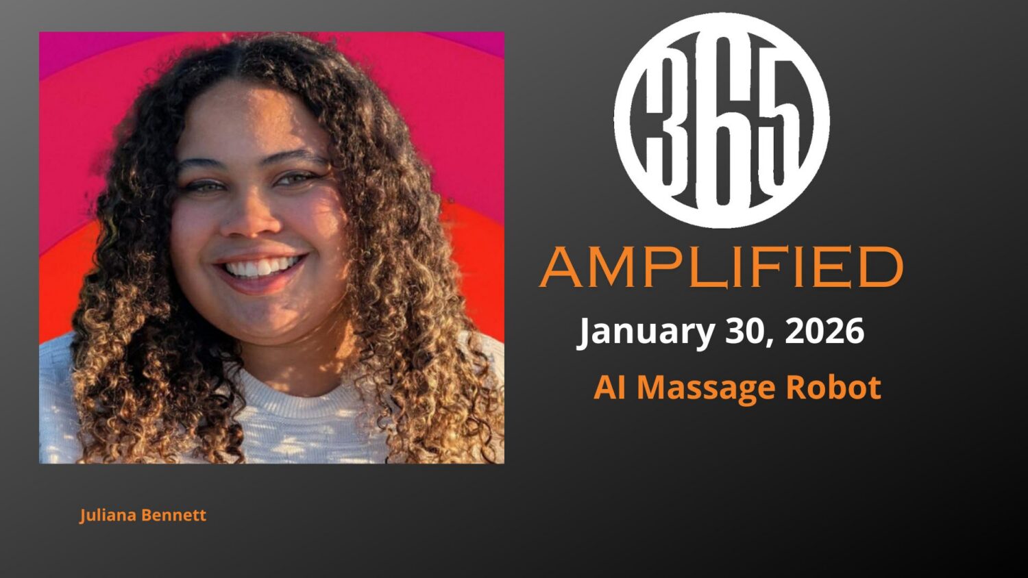 365 Amplified: AI massage robot