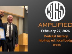 365 Amplified: Podcast history, hip-hop ed, local budget woes