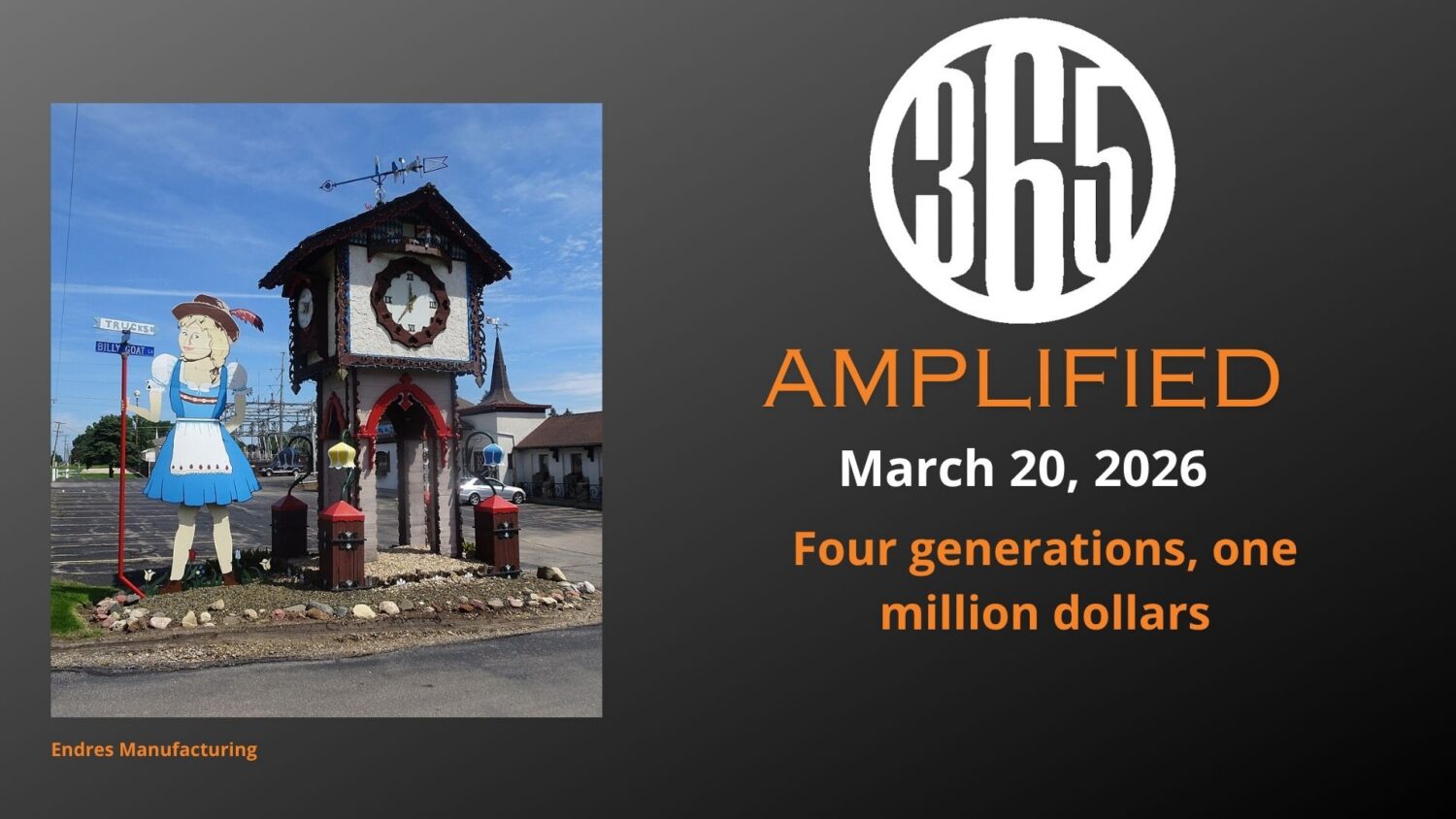 365 Amplified: Four generations, one million dollars