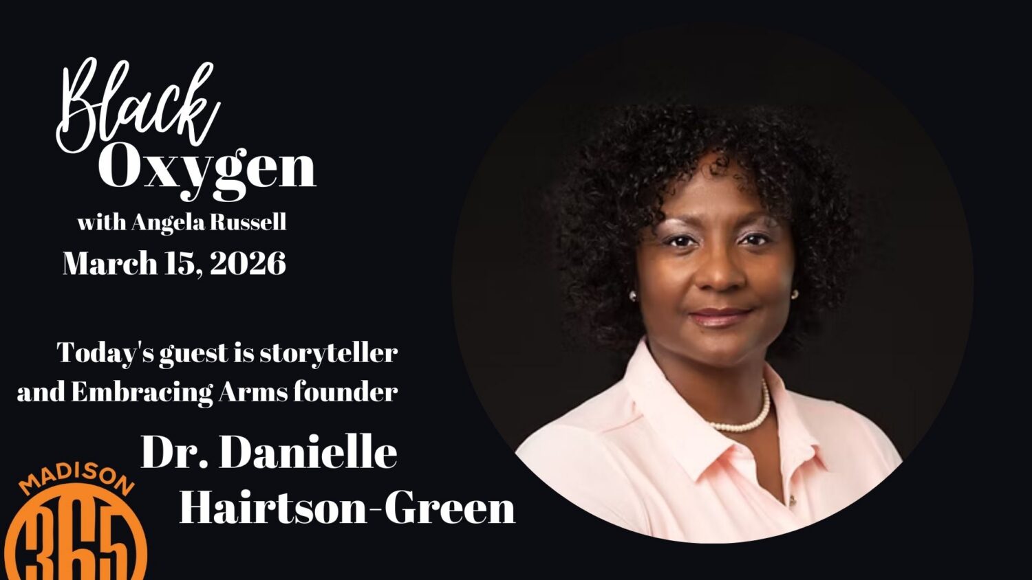 Black Oxygen: Authoring your own story with Dr. Danielle Hairston-Green