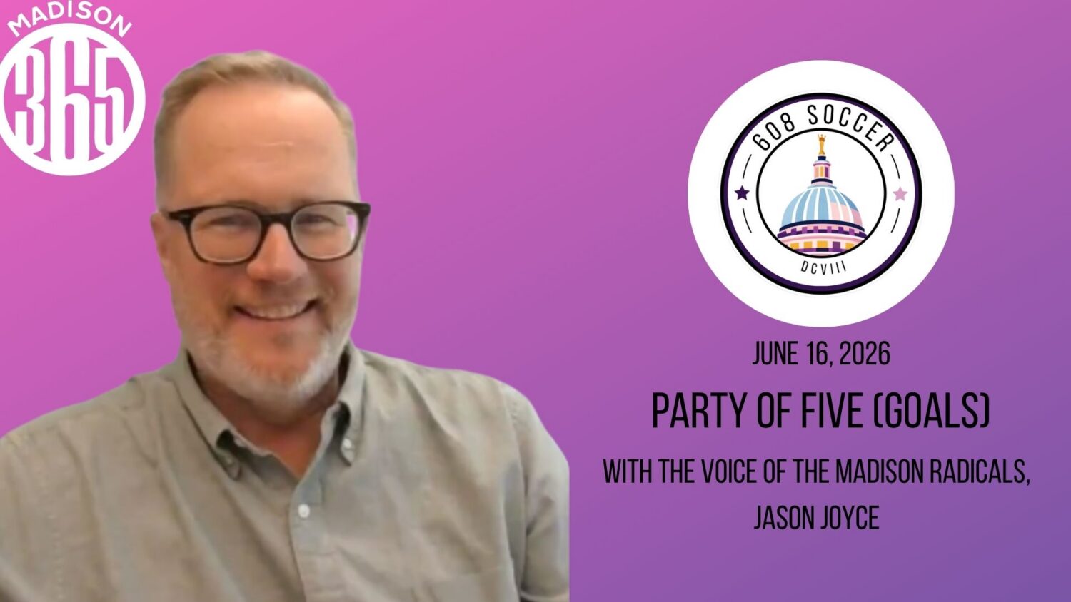 608 Soccer: Party of Five (Goals) with Jason Joyce