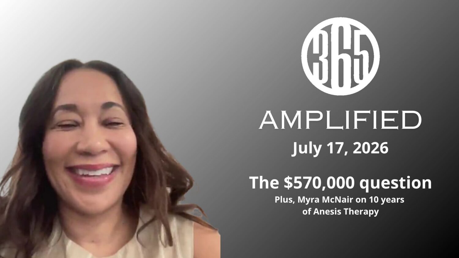 365 Amplified: The $570,000 Question