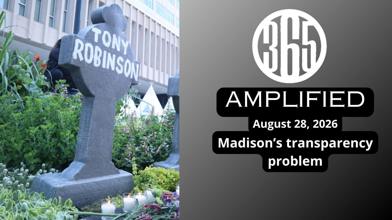 365 Amplified: Madison’s transparency problem