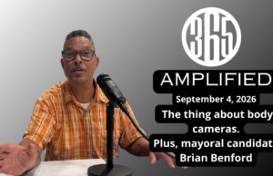 365 Amplified: The thing about body cameras